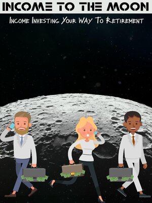 cover image of Income to the Moon